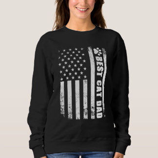 Best Cat Dad Ever American Flag Fun Cats Fathers Sweatshirt