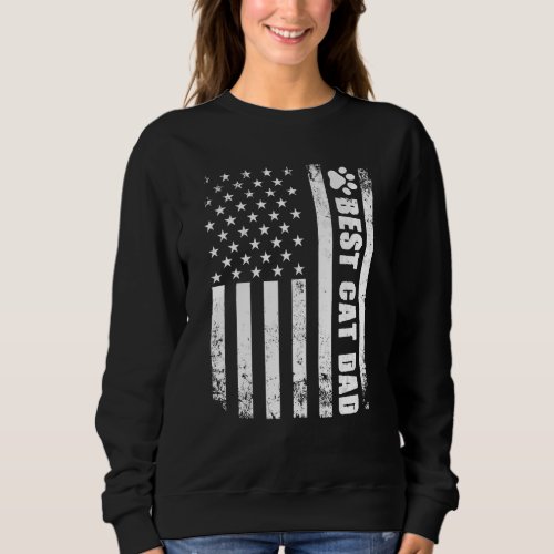 Best Cat Dad Ever American Flag Fun Cats  Fathers  Sweatshirt