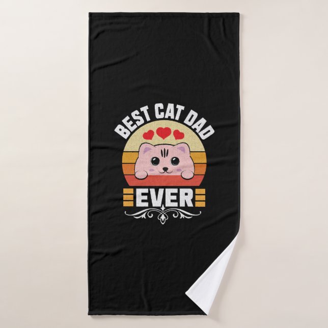 Best Cat Dad Ever              Bath Towel (Bath Towel)