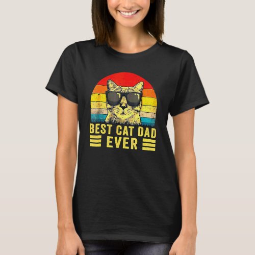 Best Cat Dad Ever Bump Fit Father Day  Vintage T_Shirt