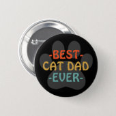 Best Cat Dad Ever  Button (Front & Back)