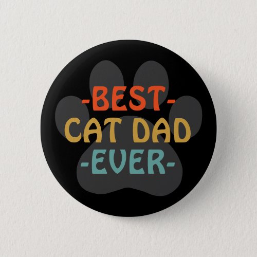 Best Cat Dad Ever  Button