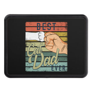 Best Cat Dad Ever Cat Dad Ghetto Fist Hitch Cover