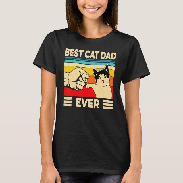 Best Cat Dad Ever  Cat Daddy Father Day  3 T-Shirt (Front)