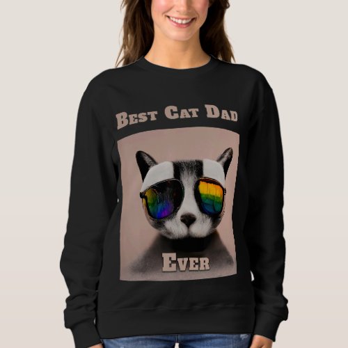 Best Cat Dad Ever     Cat Daddy   Sweatshirt