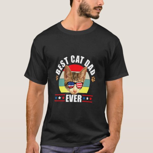 Best Cat Dad Ever Cat Father Day Patriotic America T_Shirt