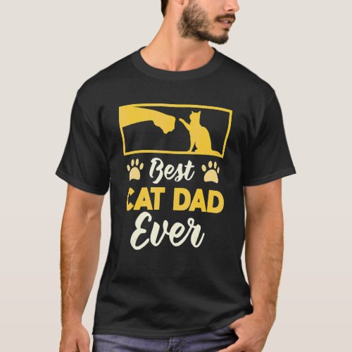 Best Cat Dad Ever  Cat   Fathers Day 40 T_Shirt