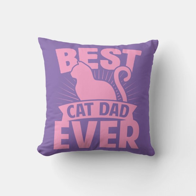 Best Cat Dad Ever - Cat Silhouette Throw Pillow (Front)