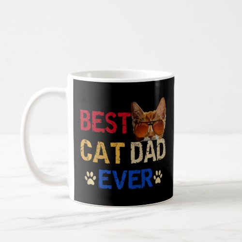 Best Cat Dad Ever  Coffee Mug