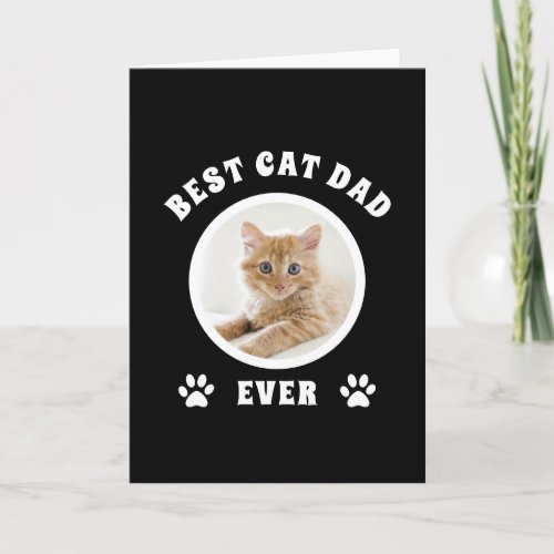 Best Cat Dad Ever Custom Photo Personalized Card