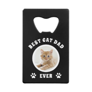 Best Cat Dad Ever Custom Photo Personalized Credit Card Bottle Opener