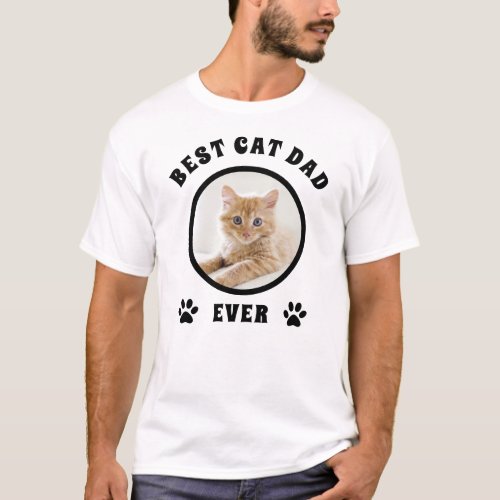 Best Cat Dad Ever Custom Photo Personalized T_Shirt