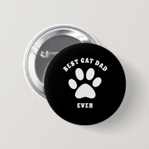 Best Cat Dad Ever Custom Text Personalized Button