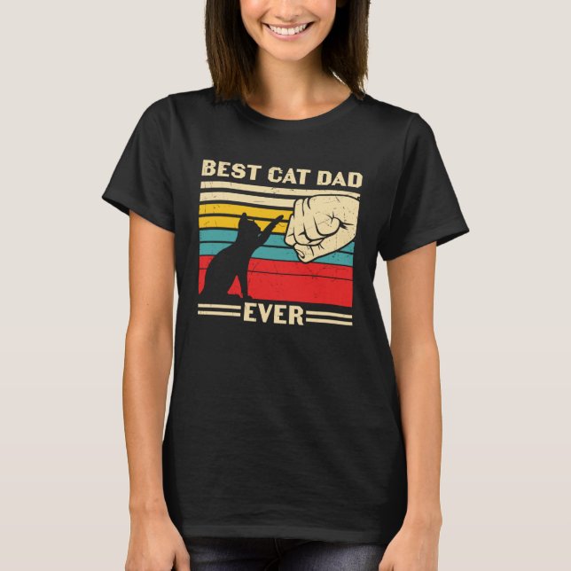 Best Cat Dad Ever   Cute Cat Owner Cat  Cat Daddy T-Shirt (Front)