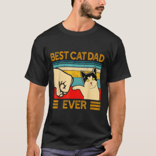 Best Cat Dad Ever Father's Day Gift Cat Daddy For T-Shirt