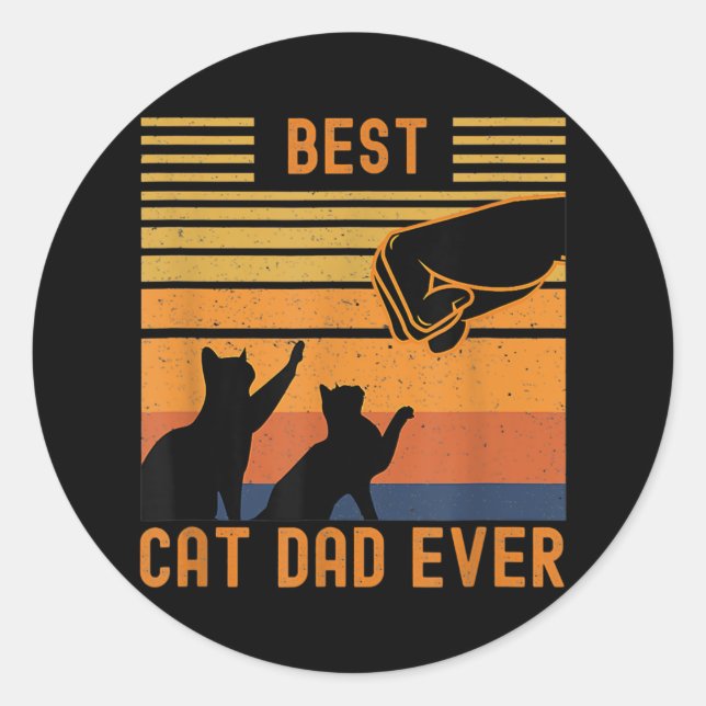 Best Cat Dad Ever Fist Bump For Fur Daddies Classic Round Sticker (Front)