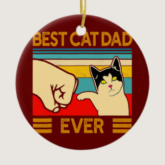 Best Cat Dad Ever Funny Cat Daddy Father Day Gift Ceramic Ornament