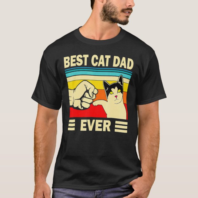 Best Cat Dad Ever Funny Cat Daddy Father Day   T-Shirt (Front)