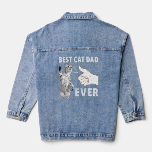 Best Cat Dad Ever Funny Cats Kitty Kitten Animal L Denim Jacket