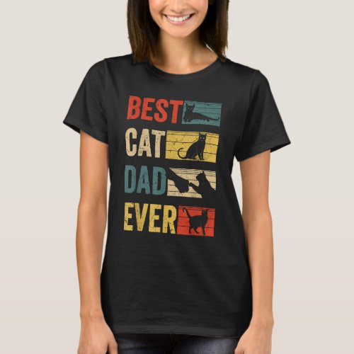 Best Cat Dad Ever Funny Fathers Day Gifts T_Shirt