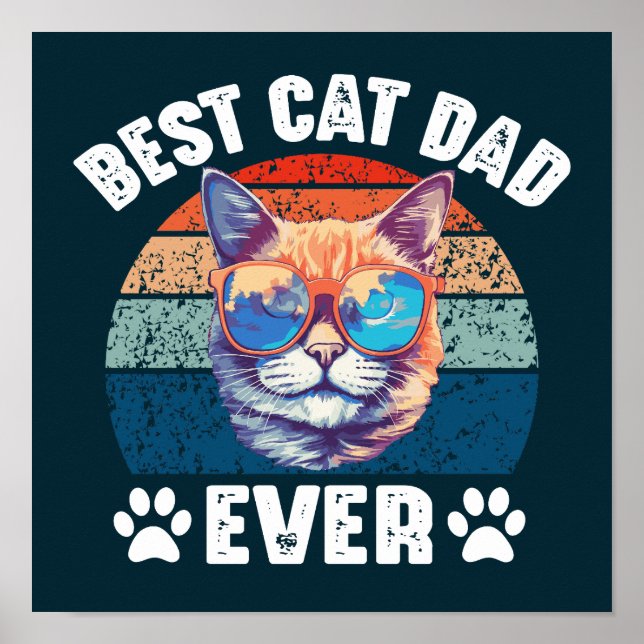 Best Cat Dad Ever Funny kitty Face Cats Father Poster (Front)
