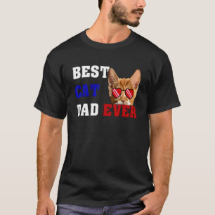 Best Cat Dad Ever Funny Style My Cat T-Shirt