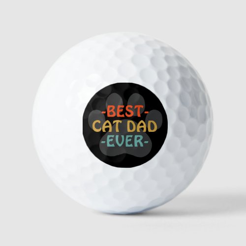 Best Cat Dad Ever  Golf Balls