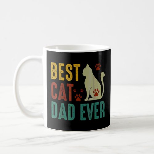 Best Cat Dad Ever  Happy Fathers Day  Coffee Mug