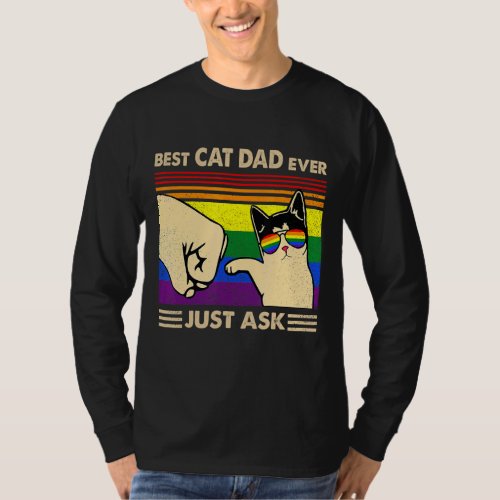 Best Cat Dad Ever Just Ask T_Shirt