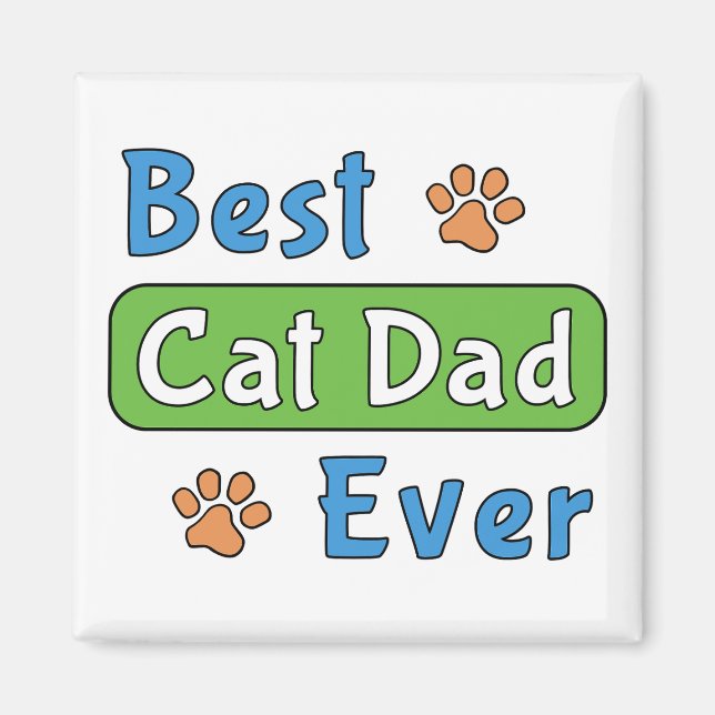 Best Cat Dad Ever Magnet (Front)