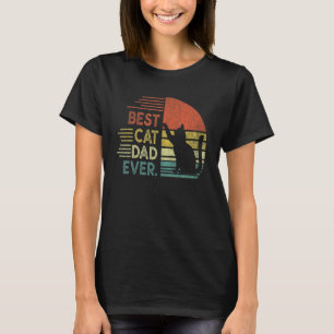Best Cat Dad Ever Men Cat  For Cat  Father's Day T-Shirt