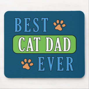 Best Cat Dad Ever Mouse Pad