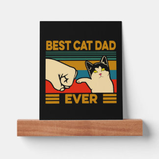 Best Cat Dad Ever Picture Ledge