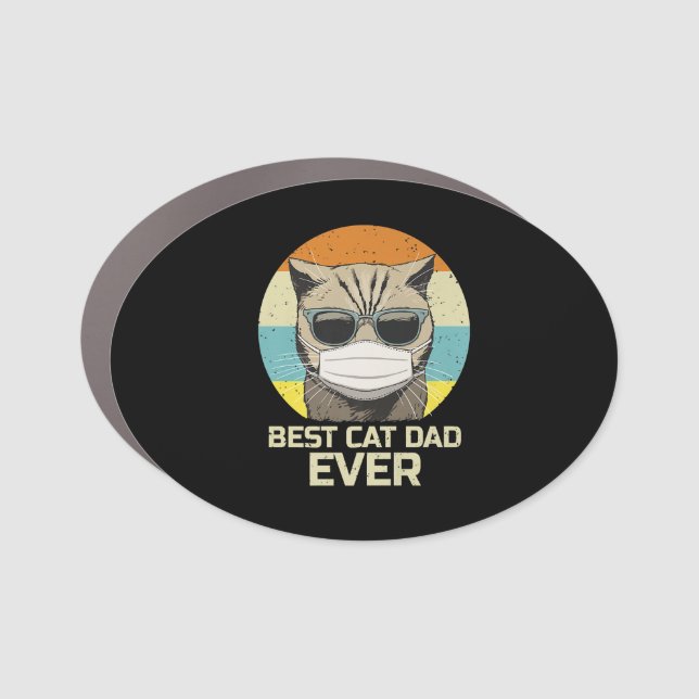 Best Cat Dad Ever | Sunglasses Face Mask Gift Car Magnet (Front)