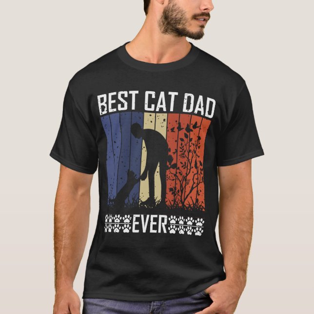 best cat dad ever T-Shirt (Front)
