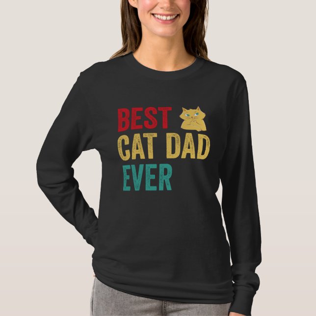 Best Cat Dad Ever T-Shirt (Front)