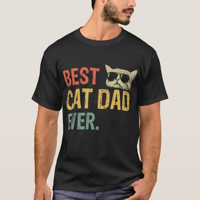 Best Cat Dad Ever T-Shirt Cat Daddy Gift Shirts (Front)