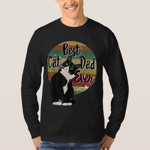 Best Cat Dad Ever Tuxedo Fathers Day Gift Funny R T_Shirt