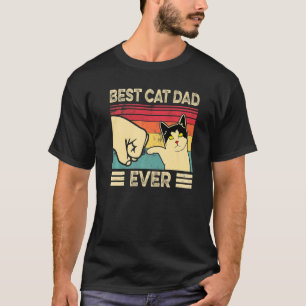 Best Cat Dad Ever  Vintage Cats   6 T-Shirt