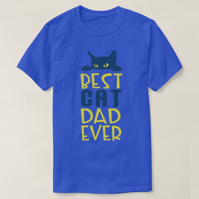 Best Cat Dad Ever with Cat Peeking T-Shirt (Design Front)