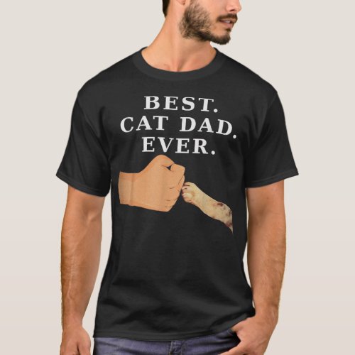 Best Cat Dad  Father  Kitty Paw Fist Bump Tee 