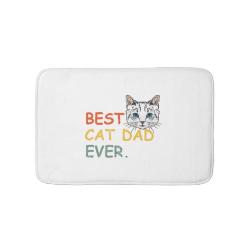 Best Cat Dad love cat play Cat Kitten Cat Daddy  Bath Mat