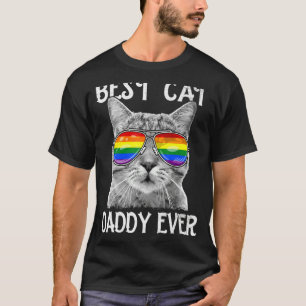 Best Cat Daddy Ever Lgbt Gay Pride Rainbow Sunglas T-Shirt