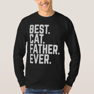 Best Cat Father Ever Kitten Pet Dad Cool Daddy T-Shirt