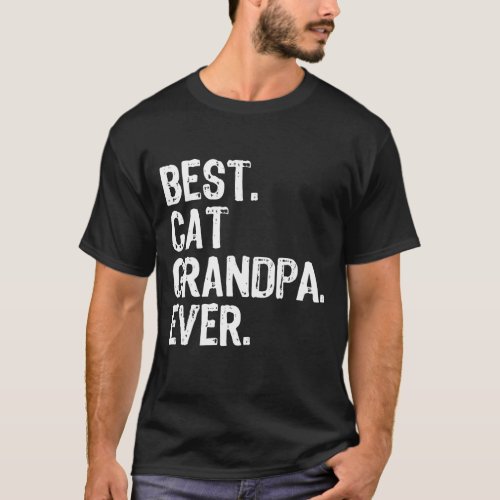 Best Cat Grandpa Ever Funny Cool Gift Fathers Day T_Shirt