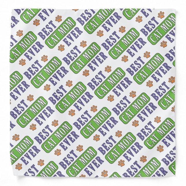 Best Cat Mom Ever     Bandana (Front)