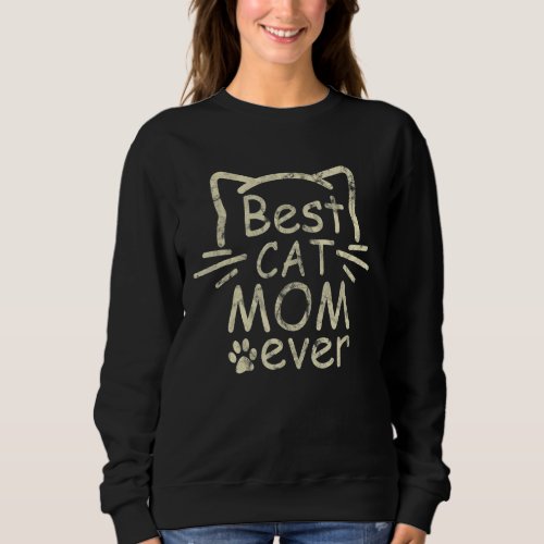 Best Cat Mom Ever Black And White Kitten Sweatshirt