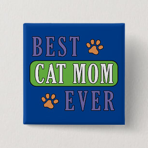 Best Cat Mom Ever     Button