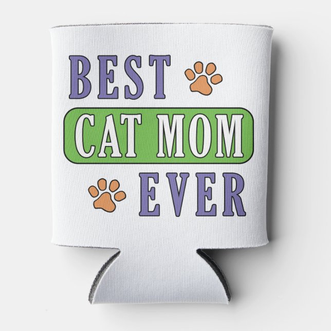 Best Cat Mom Ever       Can Cooler (Front)