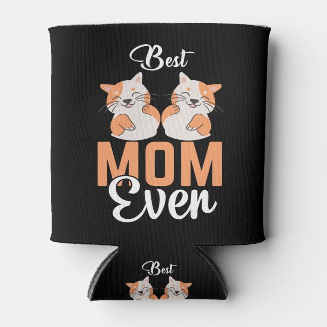 BEST CAT MOM EVER CAN COOLER (Front)